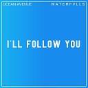 Ocean Avenue - Would You Love Me