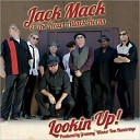 Jack Mack The Heart Attack - Good Man Gone