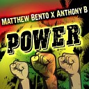 Matthew Bento Anthony B feat Orange Hill Productions Zeeko Matti… - Power
