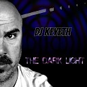 DJ Keyeth - The Dark Light