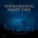 Instrumental Night Time - One Late Evening