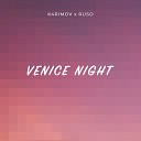K4RIMOV Ruso - Venice Night
