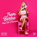 Thammy Love Funk Mc Pipokinha - Trem Barbie Tropa das Criminosas