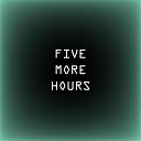 MESTA NET - Five More Hours
