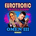 Eurotronic feat Timi Kullai Zooom - Omen III EuroFire Remix