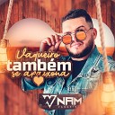 Nam vaqueiro - Caso Indefinido