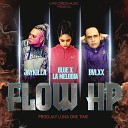 JayKilla feat Blue X La Melodia Bvlxx - Flow Hp