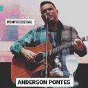 Anderson Pontes - Gl ria na Prova