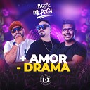 Pagode do Me Pega - Amor Drama