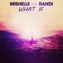 Mishelle feat Randi - What If
