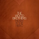 The Wood Brothers - Worst Pain of All