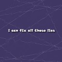 MESTA NET - I Can Fix All Those Lies