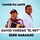 david vargas el rey eder naranjo - Mi Amor Ideal