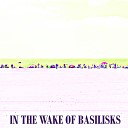 Shanah Tonda - In The Wake Of Basilisks