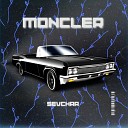 Sevchaa - MONCLER Prod by HELLY 16