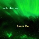 Ant Shumak - Space Mel