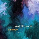 Ant Shumak - Superstyle