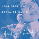 Sofia de Salis Lena Orsa - Avant Garde Lullaby