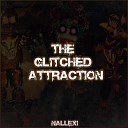 Nallexi - The Glitched Attraction