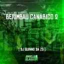 DJ Guinho da ZS - Berimbau Can bico 2