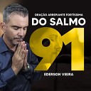 Cantor Ederson Vieira - Ora o Arrepiante e Fort ssima do Salmos 91
