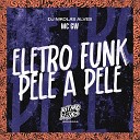 MC GW DJ Nikolas Alves - Eletro Funk Pele a Pele