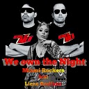 Miami Rockers Feat Lienecandy - We Own The Night