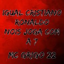 MC Gringo Dj Psico Mc Grigo 22 - Igual Cristiano Ronaldo Nois Joga Com a 7 Mc Grigo…