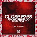 FPX 077 - Close Eyes Phonk Ritmado Slowed Reverb