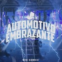 MC Rd DJ Derek XX - Automotivo Embrazante