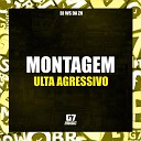 DJ WS DA ZN - Montagem Ultra Agressiva