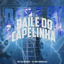 Mc Wc Original DJ Vine Mandel o - Baile do Capelinha