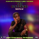 Jubba Clear Editz feat The Reasoning - Freestyle 1