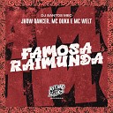 Jhow Dancer MC Duka Mc Wellt DJ Santos MEC - Famosa Raimunda