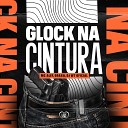 MC Alef Graxa DJ W7 OFICIAL feat Love Funk - Glock na Cintura