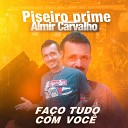 Almir Carvalho - Fa o Tudo Com Voc