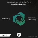 Kristhian Salazar, Braian Flores - Dolphins (Jack Belong Remix)