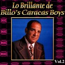 Billo s Caracas Boys - Que Me la Den Entera