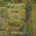 La Big Landin Orquesta - I should have known better
