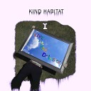 Kind Habitat - Put Your Head on My Shoulder