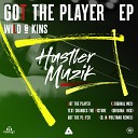 Wild Kins - Got The Player Original Mix