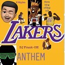 E Styles feat Drew King Of Rap N B DJ Frank… - Lakers Anthem