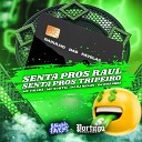 DJ Dozabri Mc Subtil Dj Renan feat MC Talib - Senta Pros Raul Senta Pros Tripeiro