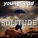 YoungGodd - Solitude