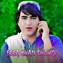 Essa Khan Showqi - Ya Khana Ka Tatah Marny