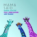 Daniel Stelter feat Thabil John Jagger - Mama Said