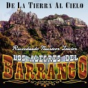 Los Alegres Del Barranco - De La Tierra Al Cielo