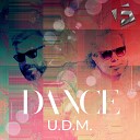 U.D.M. - Dance (Radio Edit)