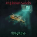 Rechrell - My Inner World feat Леша Priest