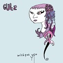 Gutz Wabble - Without You Wabble Remix